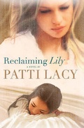 Cover: Reclaiming Lily - Bethany House Publishers, a division of Baker Publishing Group
