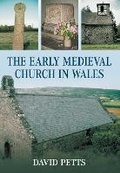 Cover: The Early Medieval Church in Wales - The History Press Ltd