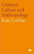 Cover: Gramsci, Culture and Anthropology - Pluto Press