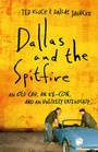 Cover: Dallas and the Spitfire - Bethany House Publishers, a division of Baker Publishing Group