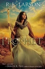 Cover: Prophet - Bethany House Publishers, a division of Baker Publishing Group