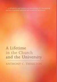 Enlarge image Cover: A Lifetime in the Church and the University - Wipf & Stock Publishers