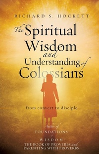 Abbildung von: The Spiritual Wisdom and Understanding of Colossians - Xulon Press