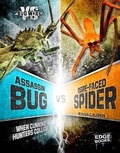 Cover: Assassin Bug VS Ogre-Faced Spider - Capstone Press