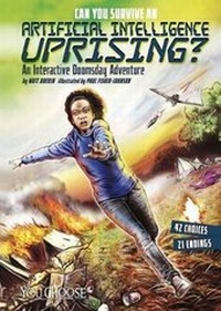 Enlarge image Cover: Can You Survive an Artificial Intelligence Uprising? - Capstone Press