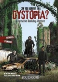 Cover: Can You Survive in a Dystopia? - Capstone Press