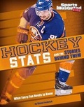 Cover: Hockey STATS and the Stories Behind Them - Capstone Press