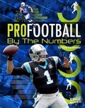 Cover: Pro Sports by the Numbers Pro Football by the Numbers - Capstone Press