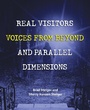Cover: Real Visitors, Voices From Beyond, And Parallel Dimensions - Visible Ink Press
