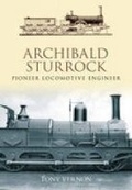 Cover: Archibald Sturrock - The History Press Ltd