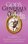 Cover: God's Generals for Kids Volume 10: William Branham - Bridge-Logos Publishing