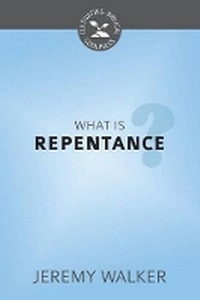 Enlarge image Cover: What Is Repentance? - Reformation Heritage Books