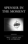 Cover: Spenser in the Moment - Fairleigh Dickinson University Press