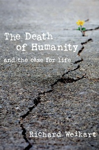 Enlarge image Cover: The Death of Humanity - Regnery Publishing Inc
