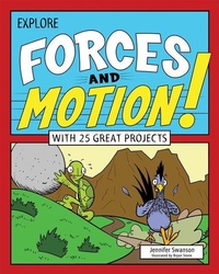 Enlarge image Cover: Explore Forces and Motion! - Nomad Press
