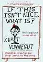 Cover: If This Isn't Nice, What Is? (Much) Expanded Second Edition - Seven Stories Press,U.S.