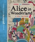 Cover: Alice in Wonderland: Color in Classics - CANTERBURY CLASSICS