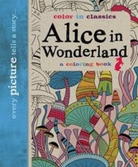 Enlarge image Cover: Alice in Wonderland: Color in Classics - CANTERBURY CLASSICS