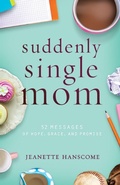Cover: SUDDENLY SINGLE MOM - Worthy Publishing