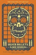 Cover: Silver Bullets - MacLehose Press