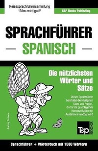 Abbildung von: Sprachfuehrer Deutsch-Spanisch und Kompaktwoerterbuch mit 1500 Woertern - T&p Books