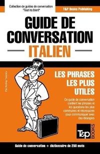 Abbildung von: Guide de conversation Francais-Italien et mini dictionnaire de 250 mots - T&p Books