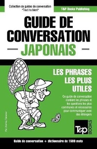 Abbildung von: Guide de conversation Francais-Japonais et dictionnaire concis de 1500 mots - T&p Books