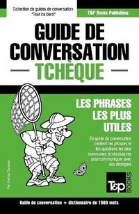 Abbildung von: Guide de conversation Francais-Tcheque et dictionnaire concis de 1500 mots - T&p Books