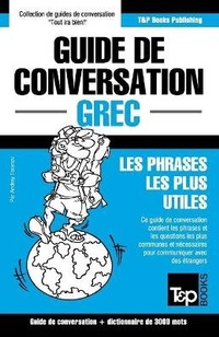 Abbildung von: Guide de conversation Francais-Grec et vocabulaire thematique de 3000 mots - T&p Books