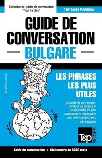 Abbildung von: Guide de conversation Francais-Bulgare et vocabulaire thematique de 3000 mots - T&p Books