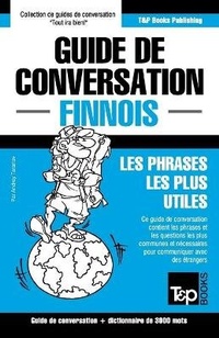 Abbildung von: Guide de conversation Francais-Finnois et vocabulaire thematique de 3000 mots - T&p Books