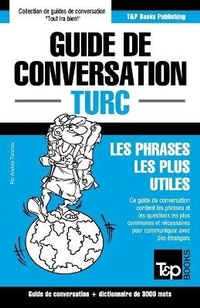 Abbildung von: Guide de conversation Francais-Turc et vocabulaire thematique de 3000 mots - T&p Books