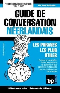 Abbildung von: Guide de conversation Francais-Neerlandais et vocabulaire thematique de 3000 mots - T&p Books