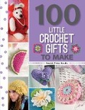 Cover: 100 Little Crochet Gifts to Make - Search Press Ltd