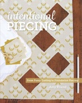 Cover: Intentional Piecing - Lucky Spool Media