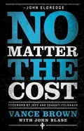 Cover: No Matter the Cost - Bethany House Publishers, a division of Baker Publishing Group