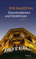 Cover: Dienstm&auml;dchen und Direktricen - Wallstein