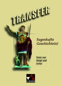 Cover: Transfer. Die Lateinlekt&uuml;re / Sagenhafte Geschichte(n) - Buchner, C.C.