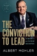Cover: The Conviction to Lead - Bethany House Publishers, a division of Baker Publishing Group