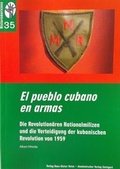 Cover: El pueblo cubano en armas - Akademischer Vlg Stgt