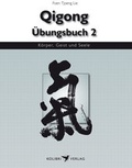 Cover: Qigong &Uuml;bungsbuch 2 - Kolibri Verlags GmbH