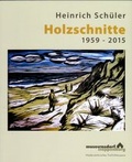 Cover: Heinrich Sch&uuml;ler - Holzschnitte - 1959 - 2015 - Stiftung Museumsdorf Cloppenburg