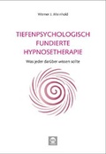 Cover: Tiefenpsychologisch fundierte Hypnosetherapie - mgo fachverlage