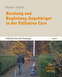 Abbildung von: Beratung und Begleitung Angehöriger in der Palliative Care - hospizverlag