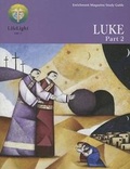 Cover: Lifelight: Luke, Part 2 - Study Guide - Concordia Publishing House