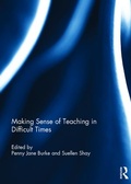 Cover: Making Sense of Teaching in Difficult Times - Routledge