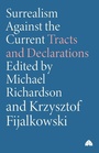 Cover: Surrealism Against the Current - Pluto Press