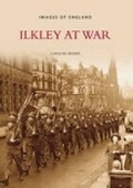 Cover: Ilkley at War - The History Press Ltd