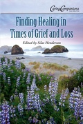 Cover: Finding Healing in Times of Grief and Loss - CareNotes