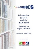 Cover: Information Literacy and the Sixth Form - School Library Association